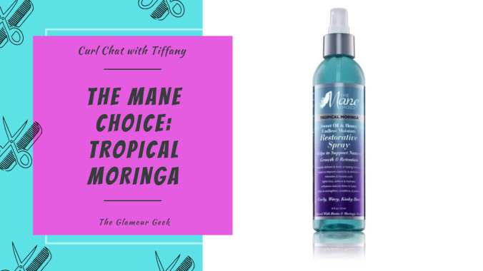 Curl Chat w/ Tiffany – The Mane Choice: Tropical Moringa Line